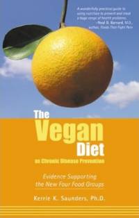 Literature - Kerrie K. Saunders: The Vegan Diet As Chronic Disease Prevention [ 36.79 Kb ]