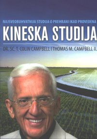 Literatura - Colin Campbell i Thomas M. Campbell II: Kineska studija [ 6.42 Kb ]